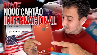 LIVE, BANCO INTER LANÇA NOVO CARTÃO DE CRÉDITO INTERNACIONAL