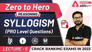 Syllogism Reasoning Pro Level Questions | Adda247 Banking Classes | Lec #5