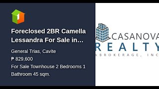 Foreclosed 2BR Camella Lessandra For Sale in General Trias Cavite