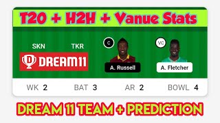 SKN vs TKR Dream 11 Prediction|| SKN vs TKR Dream 11| SKN vs TKR Dream 11 Team #sknvstkr #sixty