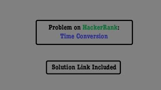 [EP 0] C++ Tutorial for Time Conversion on HackerRank