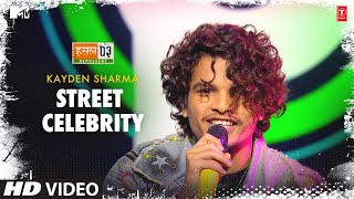 Street Celebrity: Kayden Sharma | Badshah |Karan Kanchan |Mtv Hustle Season 3 REPRESENT |Hustle 3.0