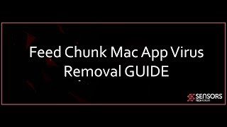 Feed Chunk App Mac Virus Removal GUIDE