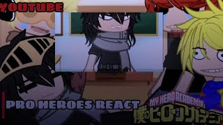Pro heroes react to "if the students were honest" (ALL PARTS) || MHA || READ DESC ✨