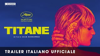 TITANE | Trailer Italiano Ufficiale HD