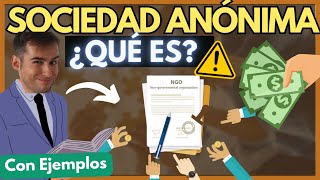 📜 SOCIEDAD ANÓNIMA: ¿Qué es? 【Descúbrelo con EJEMPLOS】