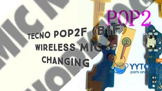 Tecno pop2f(b1f) wireless mouth piece changing.mic ways change