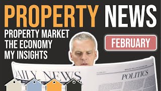 Property News - February 2021... For UK Property Investors