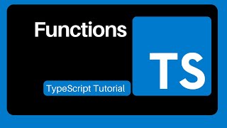 16 Functions - TypeScript Tutorial For Beginners