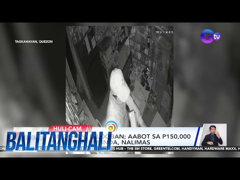 Tindahan, nilooban; aabot sa P150,000 na kita at paninda, nalimas Balitanghali