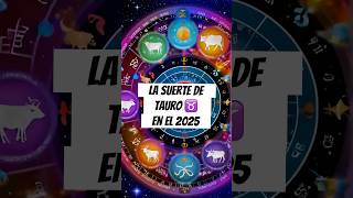 La suerte de Tauro ♉️ en el 2025 #tauro #astrologia #horóscopo #predicciones #tarot