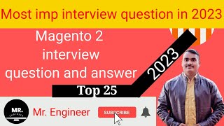 Magento 2 interview top 25 question with answer in 2023 || #interview #magento2 #viralinterview