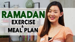 RAMADAN Exercise & Healthy Meal Plan to Lose Weight | Joanna Soh