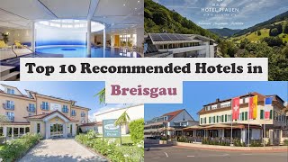 Top 10 Recommended Hotels In Breisgau | Luxury Hotels In Breisgau