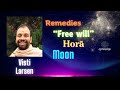 Visti Larsen - 5 - Remedies, Free will, Hora, Moon ...