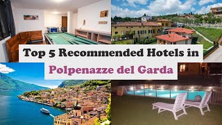 Top 5 Recommended Hotels In Polpenazze del Garda | Top 5 Best 4 Star Hotels In Polpenazze del Garda