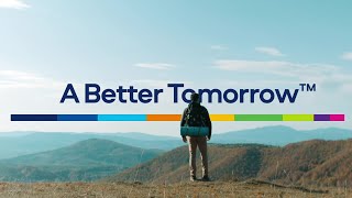 Our purpose: To build A Better Tomorrow™