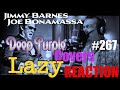 CreatiVity Talkin TUNEAGE Ep #267 JIMMY BANES JOE BONAMASSA  Lazy REACTION 1