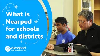 What is Nearpod for schools and districts?