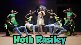 Hoth Rasiley - MDS || Dance Cover || Bollywood