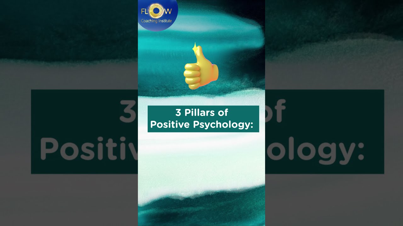 3 Pillars Of Positive Psychology - YouTube