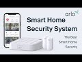 Arlo Smart Home Security System | The Best Smart Home Security