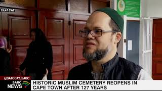 History Muslim cemetry reopens in Cape Town after 127 years