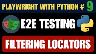 Playwright with Python #9 | Filtering Locators