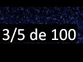 3/5 de 100 , fraccion de un numero , parte de un numero