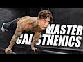 Master Calisthenics With 6 Moves