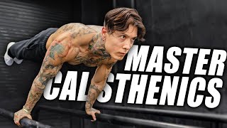 Master Calisthenics With 6 Moves