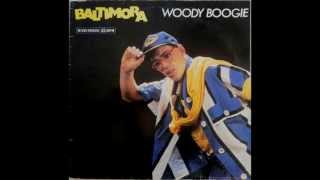 BALTIMORA-WOODY BOOGIE