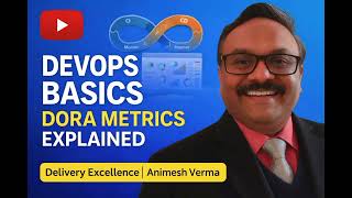 DevOps Basics Explained | DORA Metrics for Delivery Excellence | #tech #leadership
