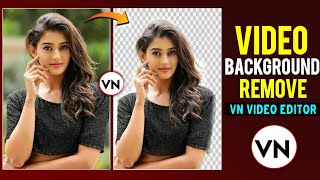 Remove Video Background in VN app | Video Background change in VN app | Video Bg change