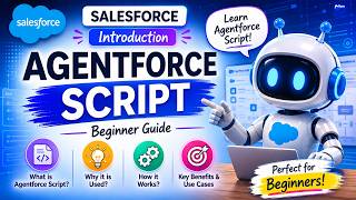 Introduction to Agentforce Script in Salesforce | Full Beginner Guide | Agentforce Tutorials
