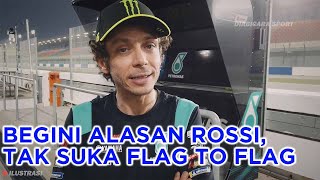 Ada Apa?? Rossi Tak Suka Balap Flag to Flag