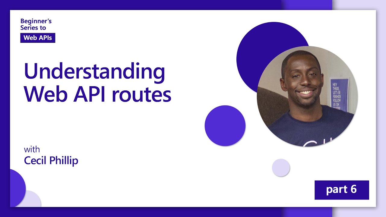 Understanding Web API Routes [6 Of 18] | Web APIs For Beginners - YouTube