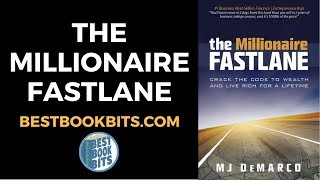 The Millionaire Fastlane | MJ DeMarco | Book Summary