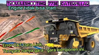 Error CAT Data Link 773E Caterpillar. Cara kerja Cat Data Link