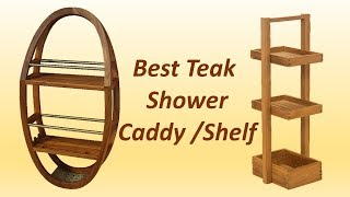 Best teak shower caddy