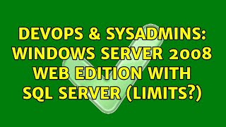 DevOps & SysAdmins: Windows server 2008 web edition with SQL Server (Limits?)