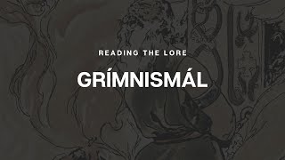 Reading The Lore: Grímnismál