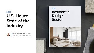 2022 U.S. Houzz State of the Industry: Residential Design Sector