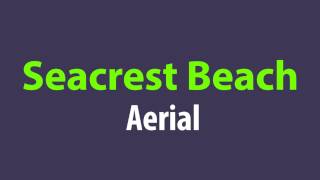 Aerial Views of 30A Florida Seacrest Beach and Lagoon Pool