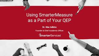 Tips on Using SmarterMeasure as a Part of Your Quality Enhancement Plan (QEP)