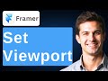 How To Set Viewport In Framer [2026 Guide]