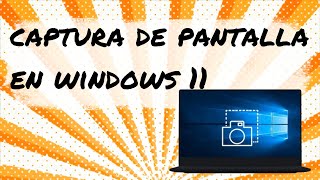 Como Hacer Captura de Pantalla en Windows 11💻💻💻