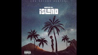 MEDIKAL - ISLAND EP (FULL EP)