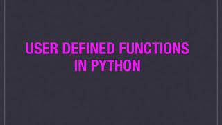 User Defined Functions in Python