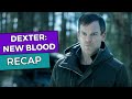 Dexter: New Blood RECAP